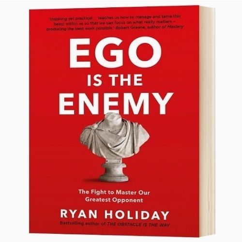 Ego Is The Enemy